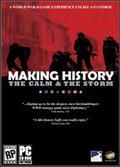Making History: The Calm and the Storm